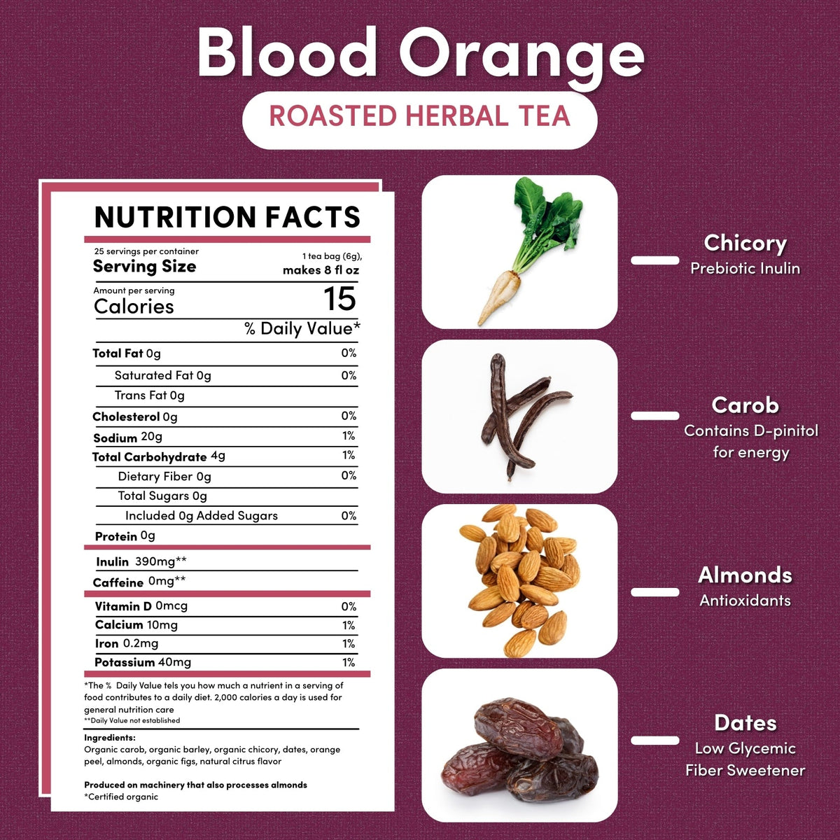 Nutrition facts panel for roasted herbal tea with macro and micronutrient amounts