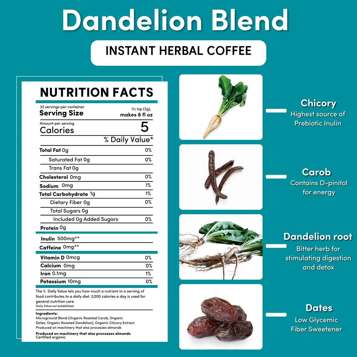 Instant dandelion herbal coffee nutrition facts panel with ingredient callouts