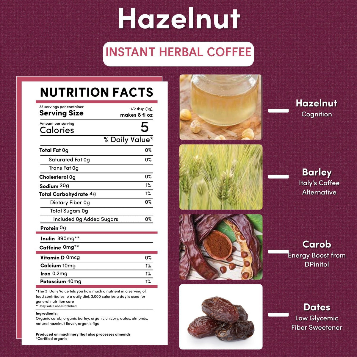 Hazelnut instant herbal coffee nutrition facts panel with ingredient icons