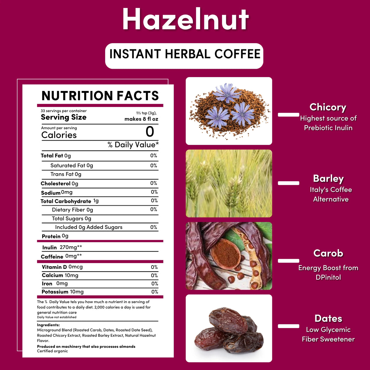 Hazelnut instant herbal coffee nutrition facts with chicory, barley, dates feature icons