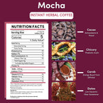 Mocha instant herbal coffee nutrition facts panel with cacao, chicory, carob, dates