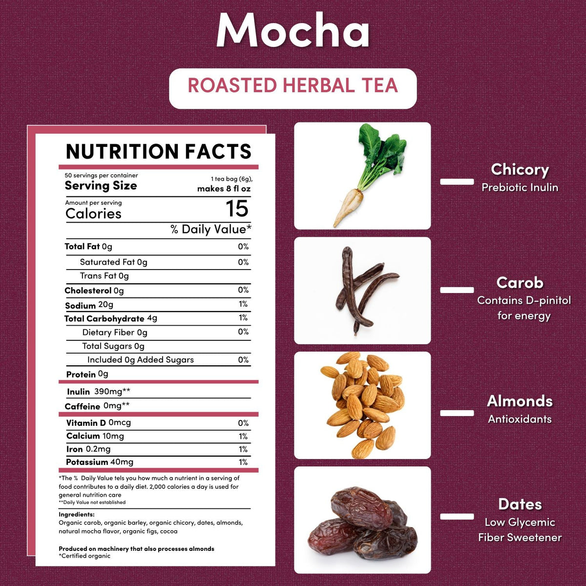 Roasted herbal tea nutrition facts panel for mocha, with ingredients icons