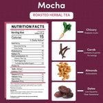 Roasted herbal tea nutrition facts panel for mocha, with ingredients icons