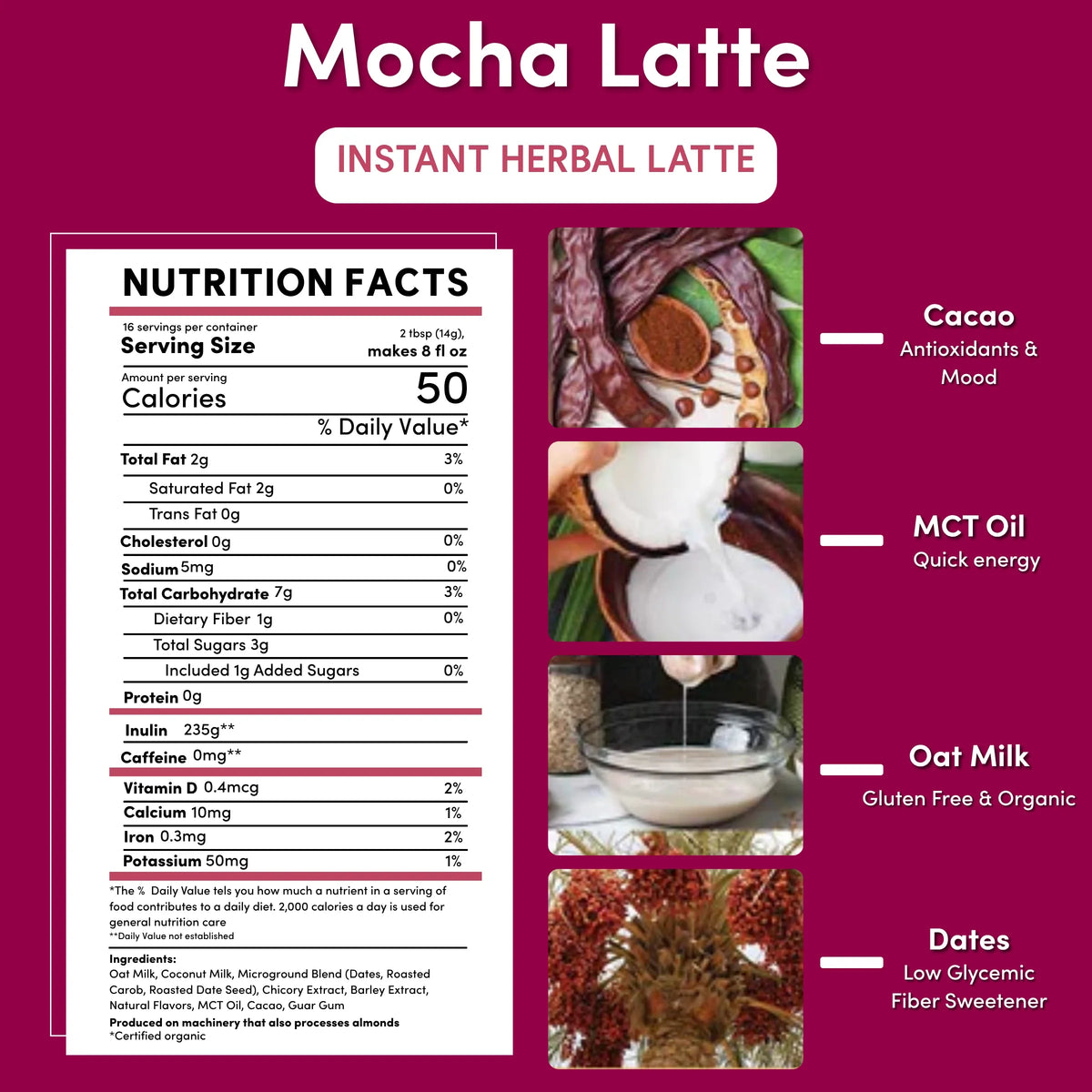 Mocha latte instant herbal latte nutrition facts with cacao, MCT oil, oat milk, dates