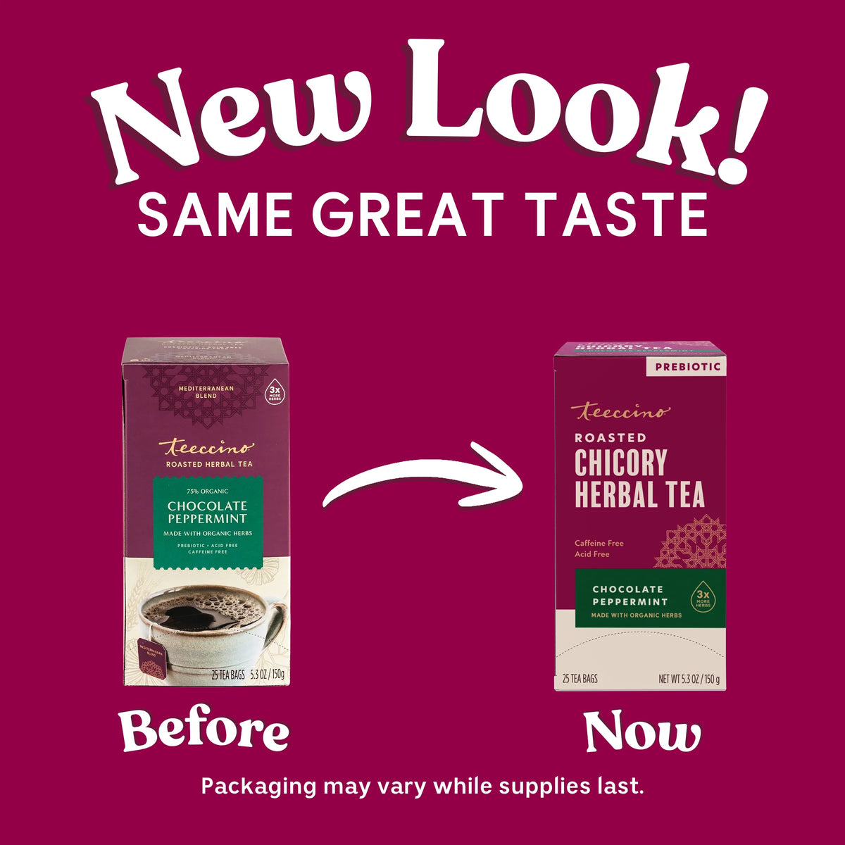 Packaging update graphic: two boxed teas labeled “Before” and “Now” on a maroon background.