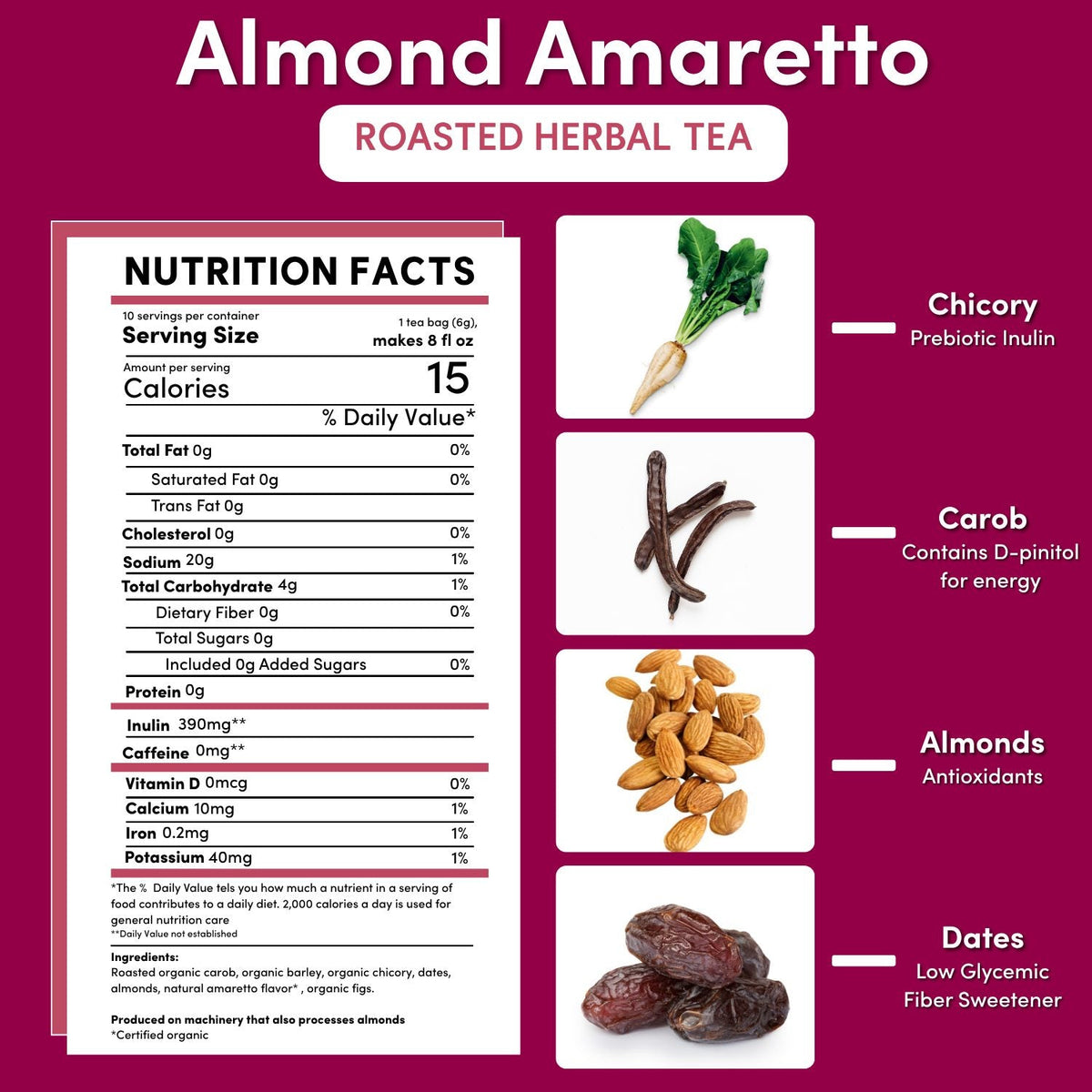 Almond Amaretto roasted herbal tea nutrition facts with ingredient icons and herbs