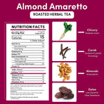 Nutrition facts panel for almond amaretto roasted herbal tea with chicory and almonds