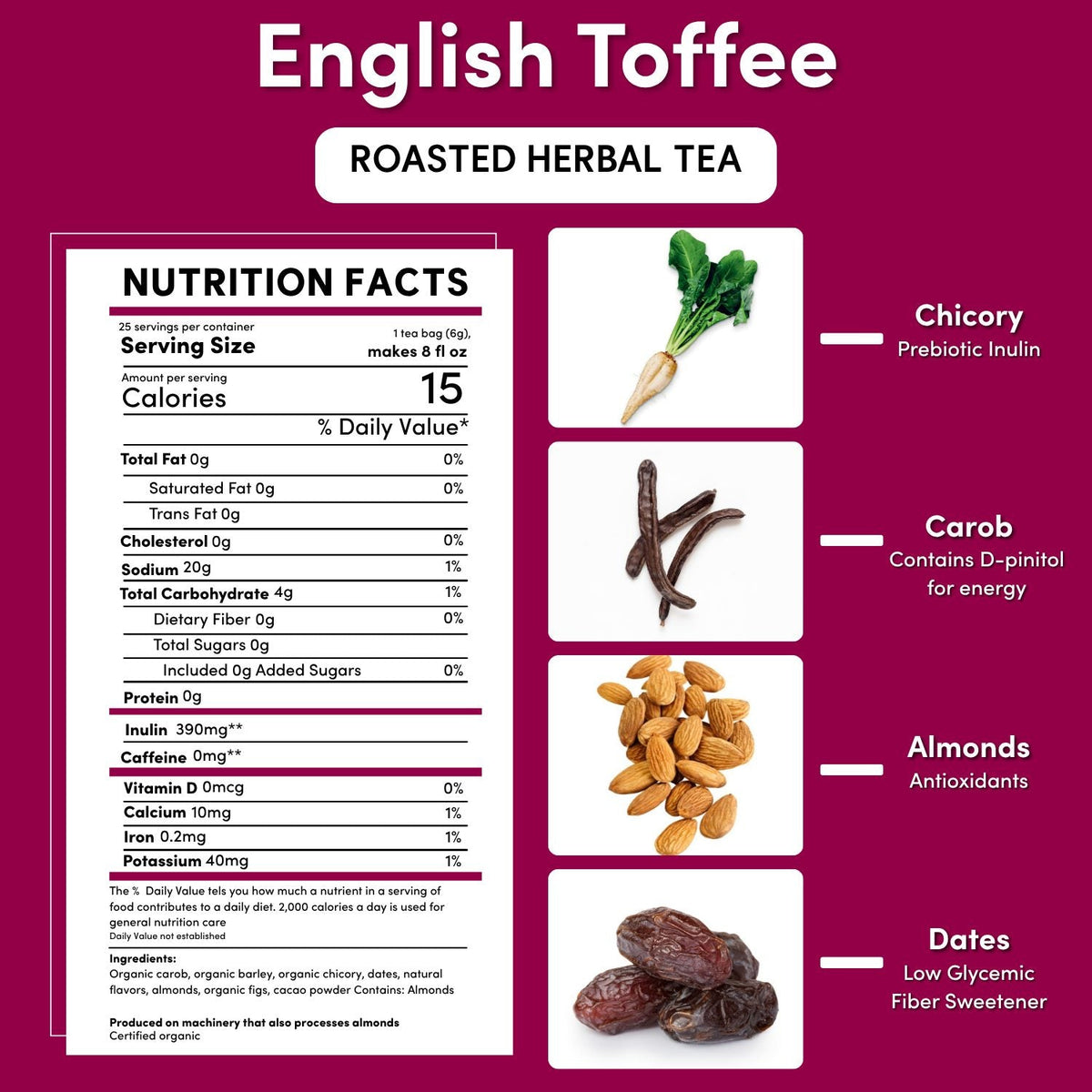 Nutrition facts panel for roasted herbal tea, includes chicory prebiotic inulin