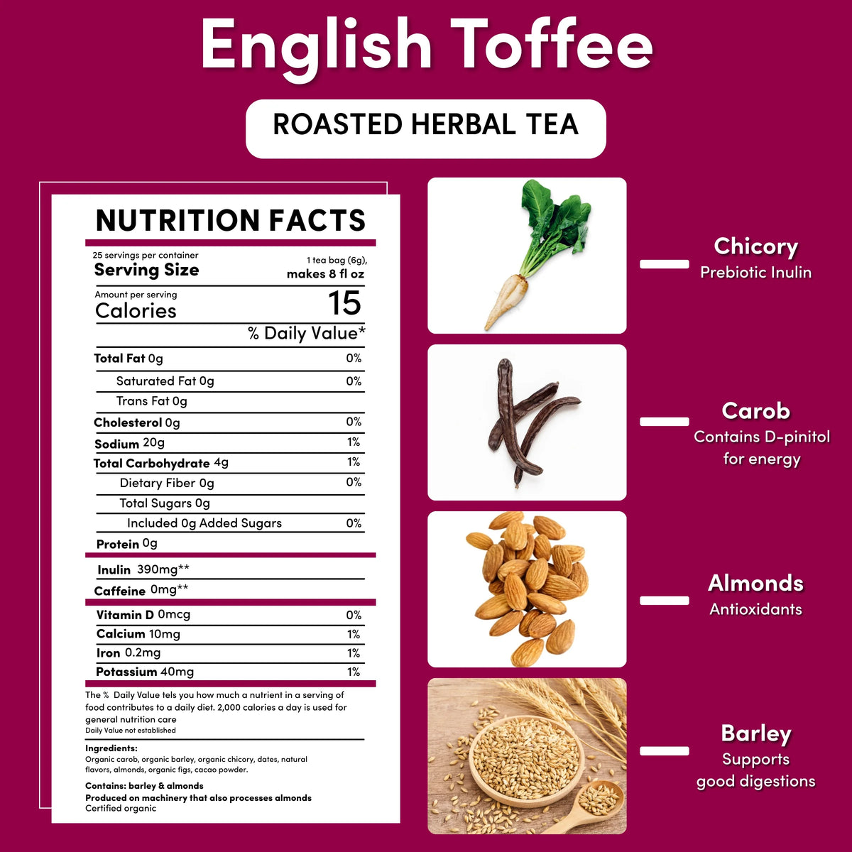 Teeccino English Toffee roasted herbal tea nutrition facts panel and ingredient icons