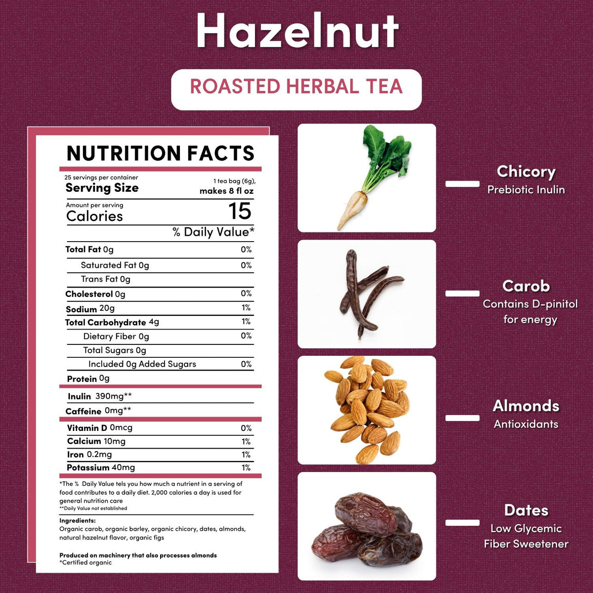 Teecino hazelnut roasted herbal tea nutrition facts panel and ingredient list