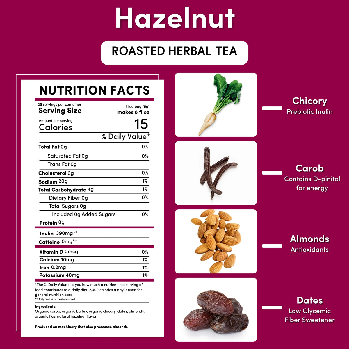 Hazelnut roasted herbal tea nutrition facts with prebiotic inulin icons