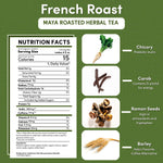Nutrition facts panel for French roast roasted herbal tea with ingredient icons