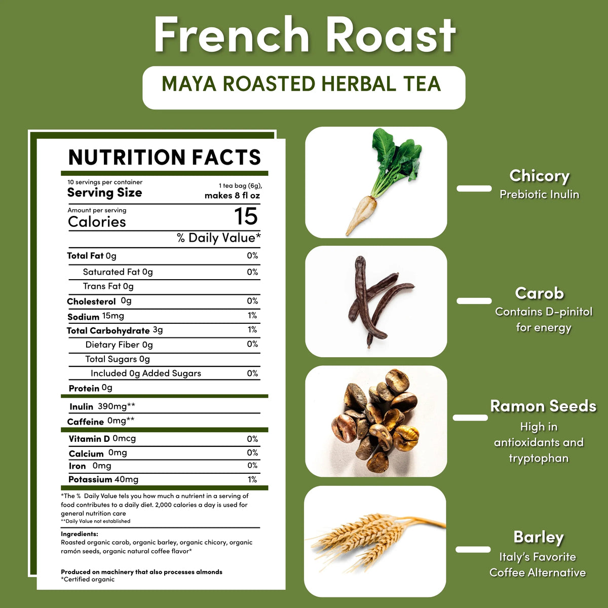 teeccino French Roast nutrition facts panel and ingredient icons: chicory, carob, ramon, barley
