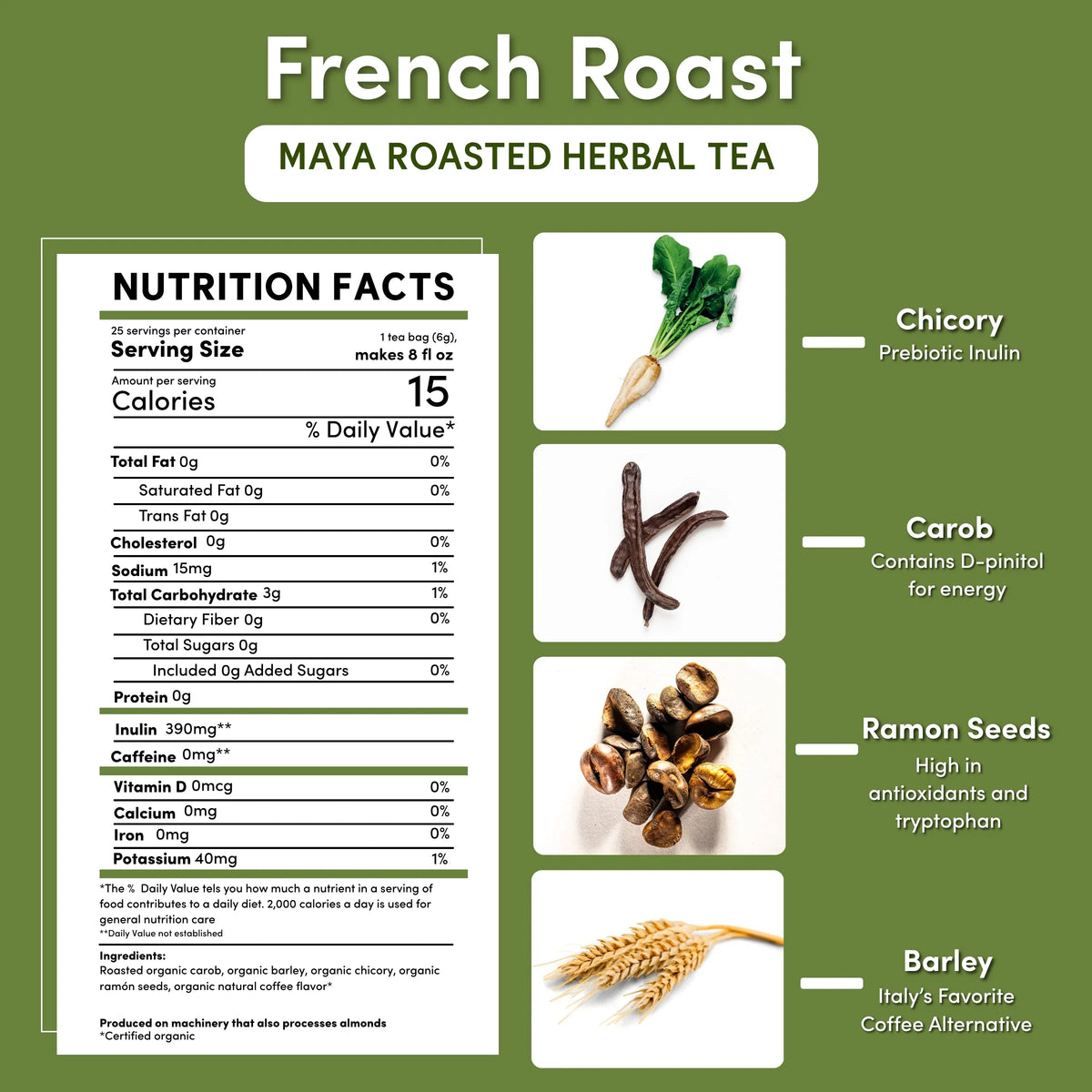 teeccino French Roast nutrition facts and ingredient icons for chicory, carob, ramon seeds, barley