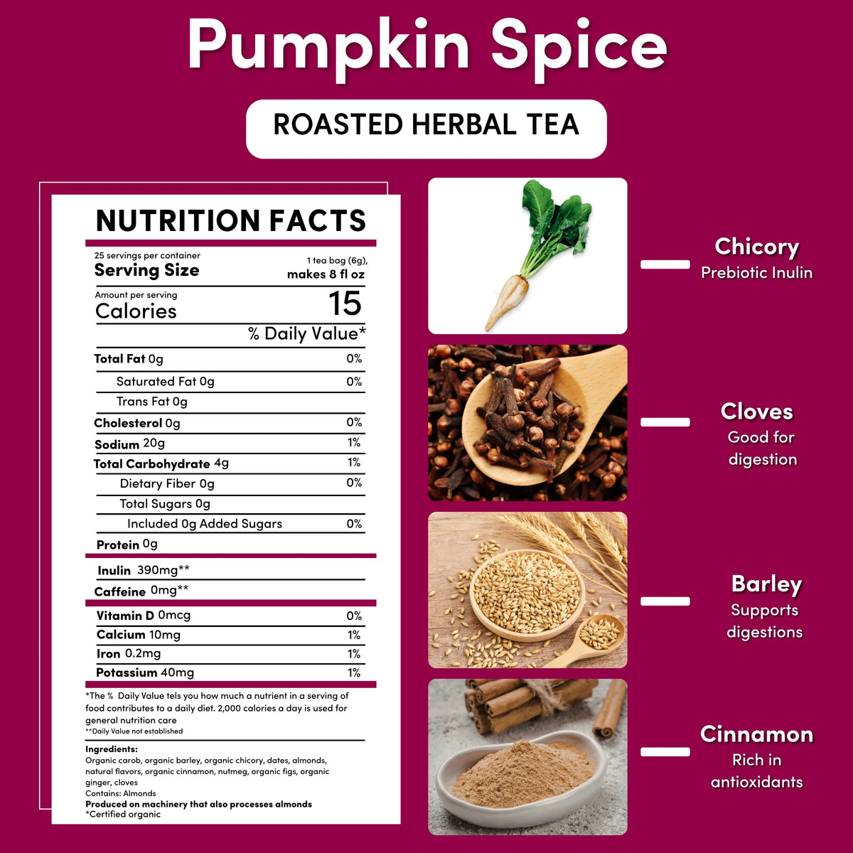 Pumpkin spice roasted herbal tea nutrition facts panel with ingredient visuals