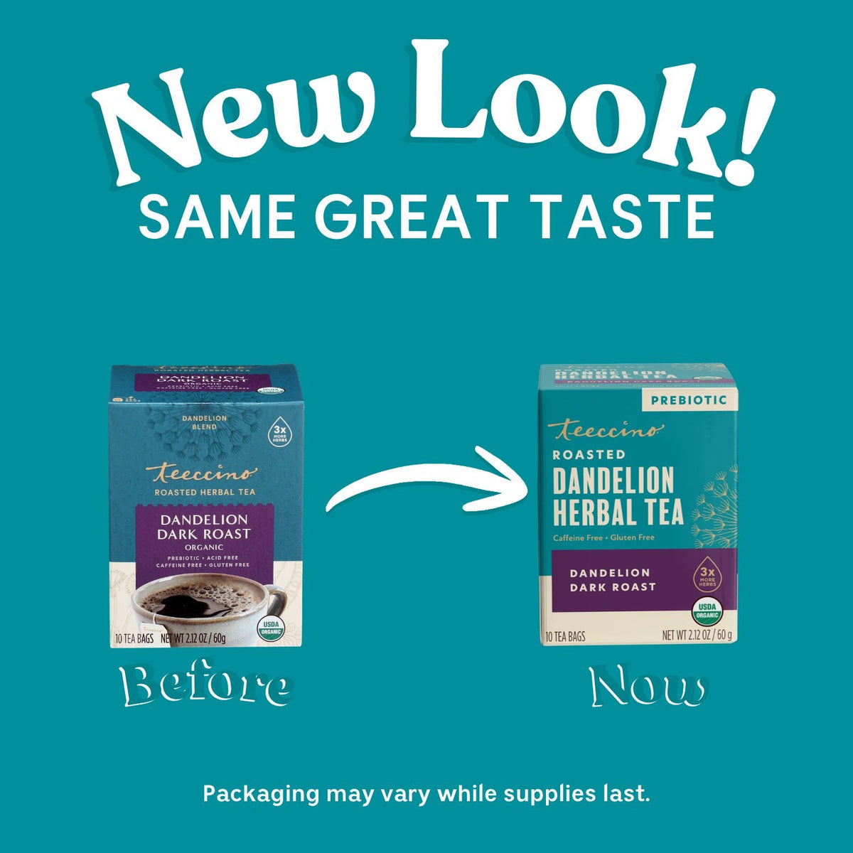 Roasted dandelion dark roast herbal tea box shown in “Before” and “Now” packaging graphic