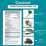 Roasted dandelion herbal tea box nutrition facts with ingredient icons: chicory, coconut