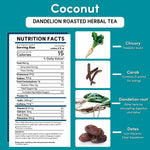 Roasted dandelion herbal tea box nutrition facts panel for dandelion coconut