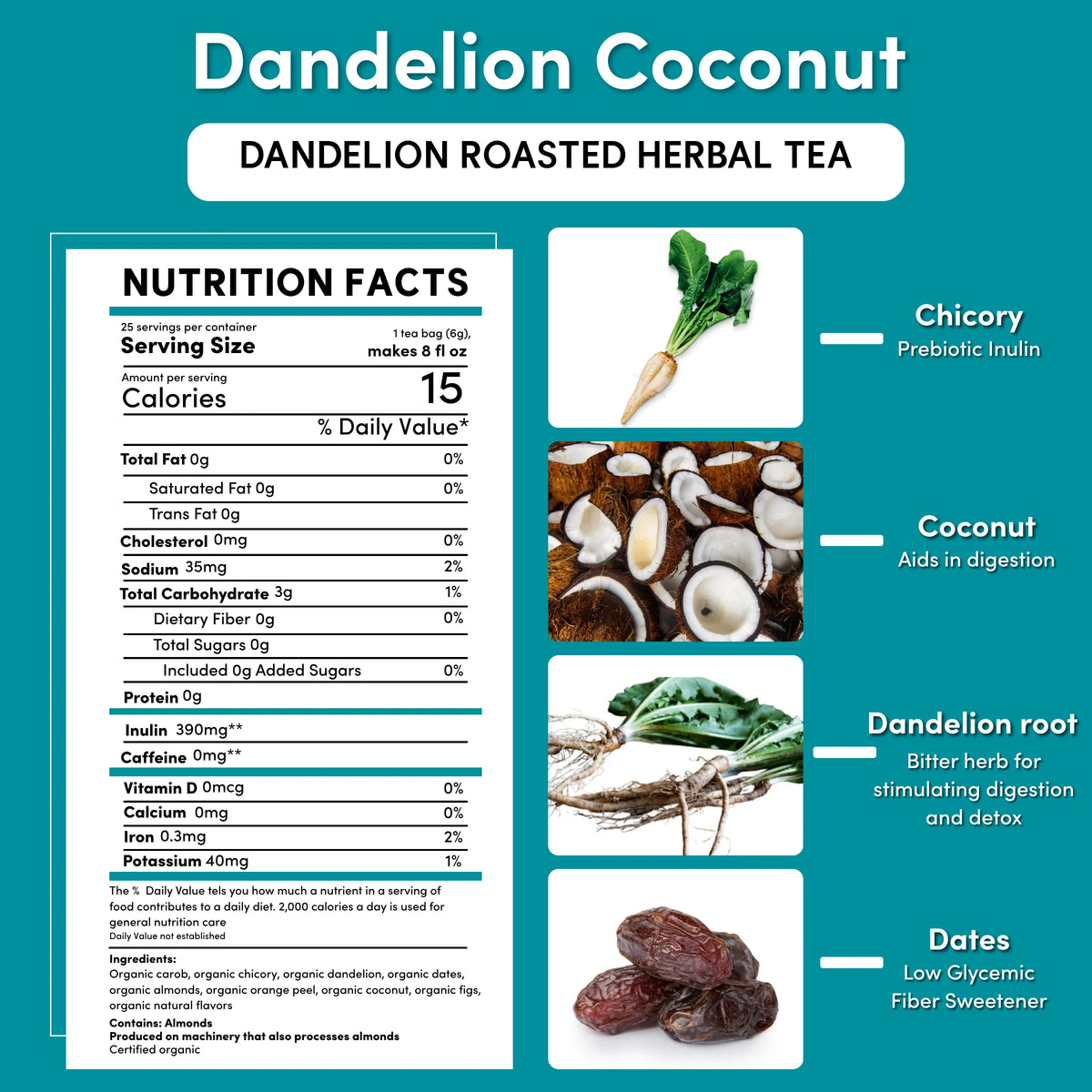 Dandelion coconut roasted herbal tea nutrition facts, prebiotic inulin, caffeine-free
