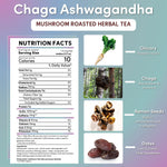 Nutrition facts panel for Chaga Ashwagandha mushroom roasted herbal tea