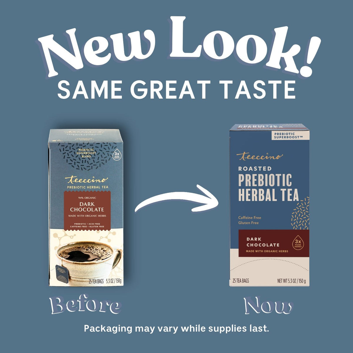 Teecino roasted prebiotic herbal tea package showing “Before” and “Now” designs