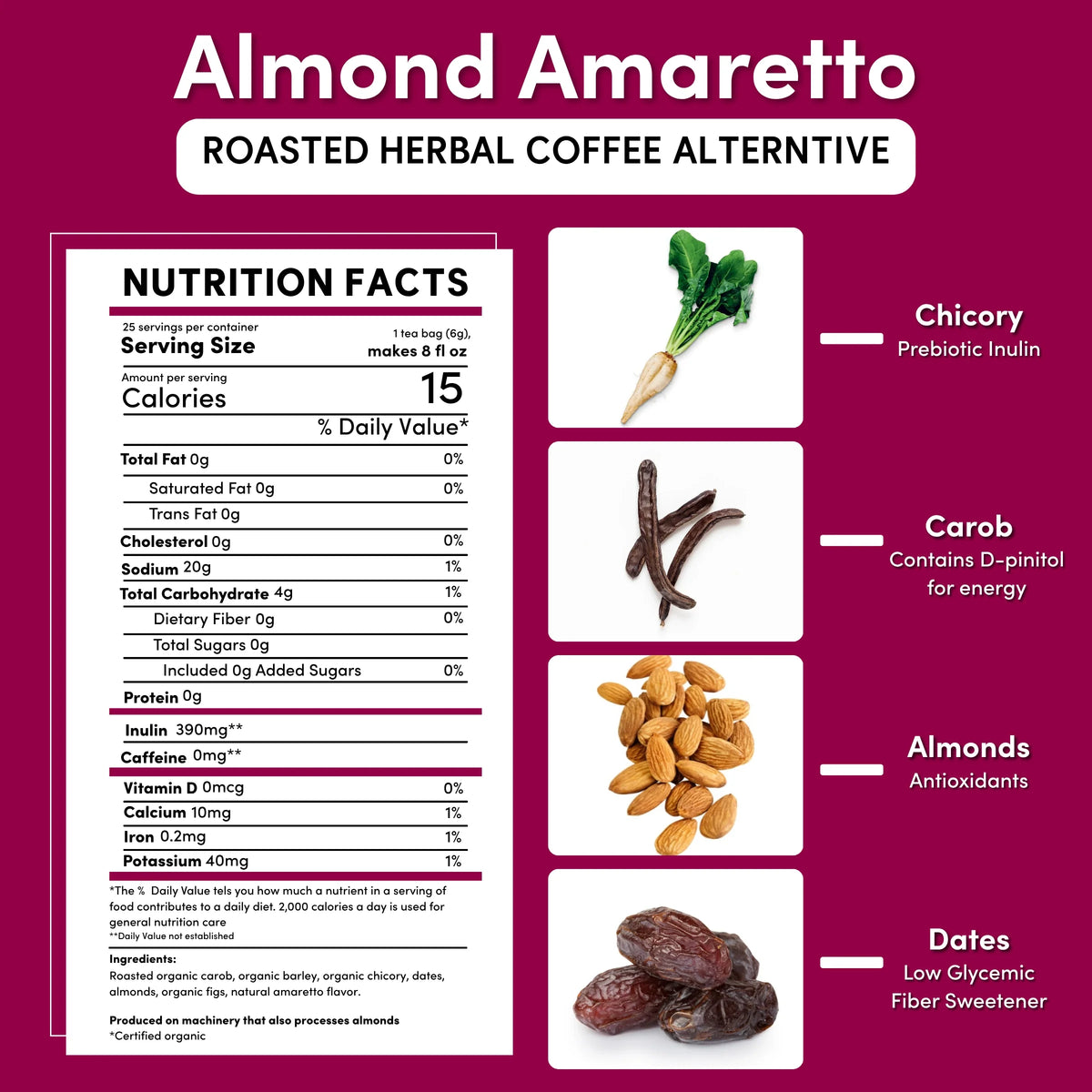 Nutrition facts and ingredients panel for almond amaretto chicory herbal coffee
