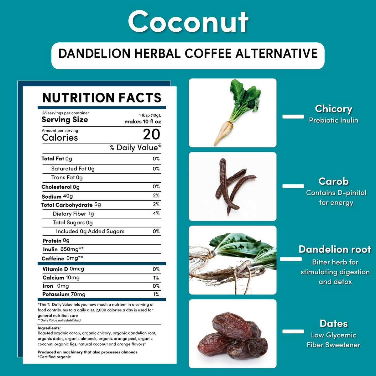 Nutrition facts panel for Teecino coconut dandelion herbal coffee alternative