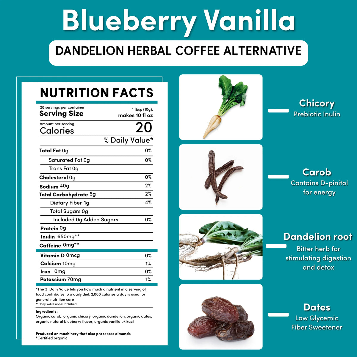 Blueberry vanilla dandelion herbal coffee alternative nutrition facts and ingredients panel