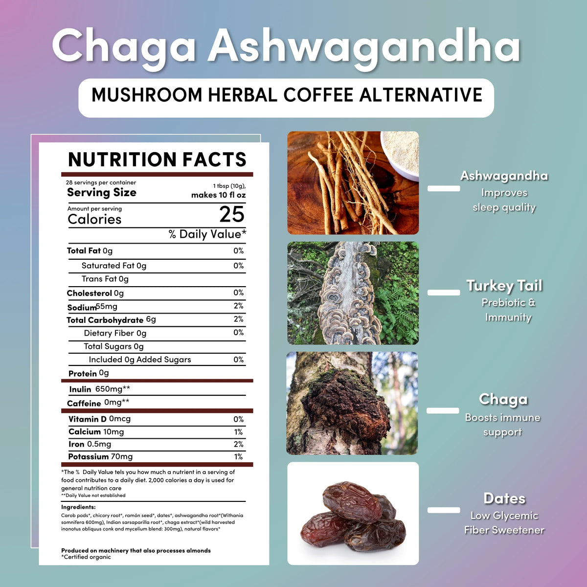 Chaga ashwagandha nutrition facts panel with ingredient photos