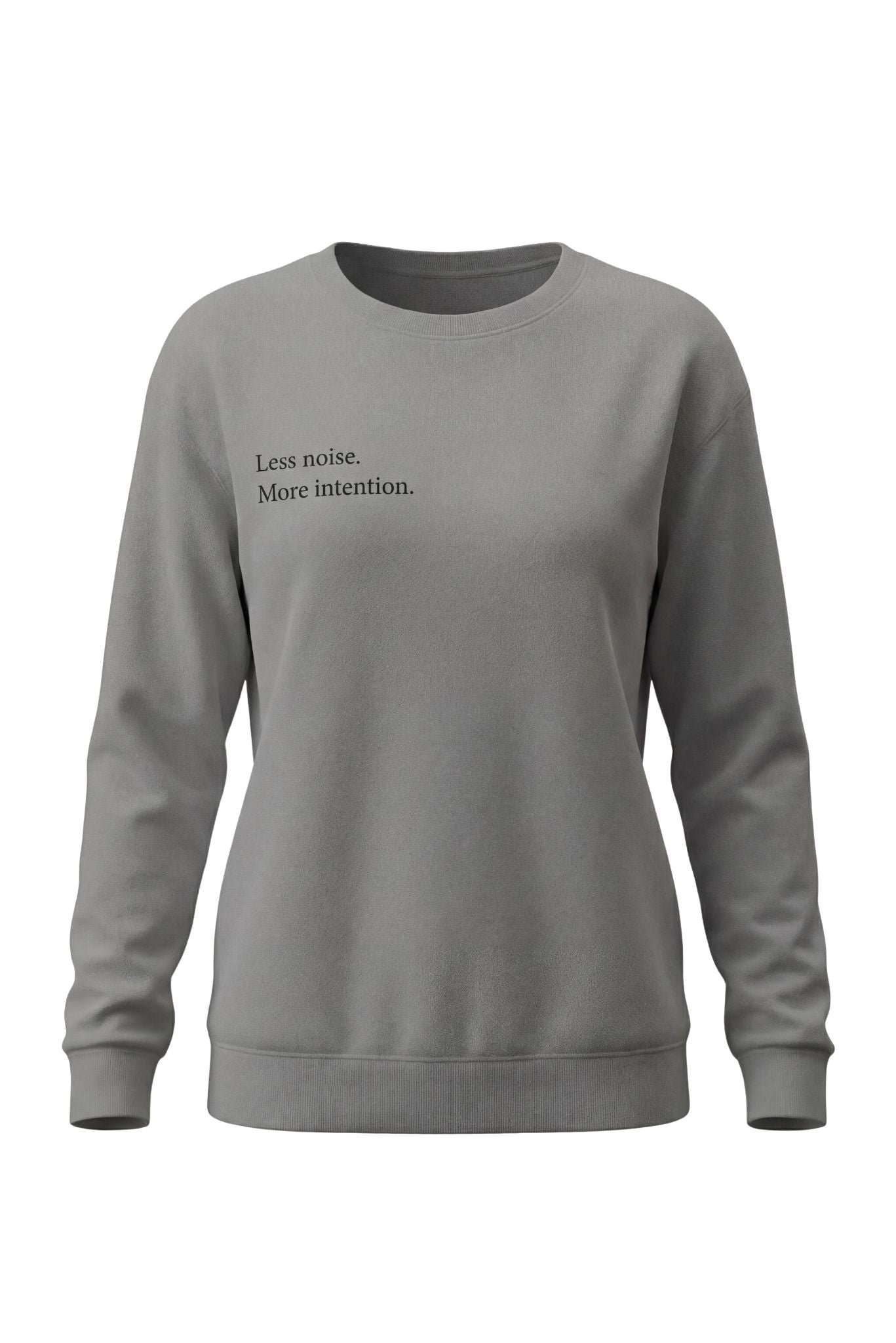 Concrete grey pullover sweatshirt with crew neck and long sleeves, printed slogan on chest.